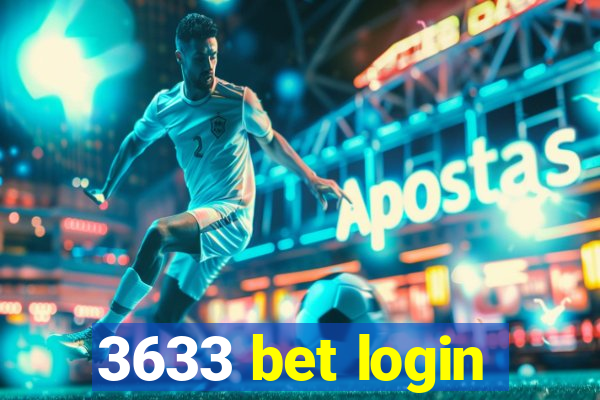 3633 bet login